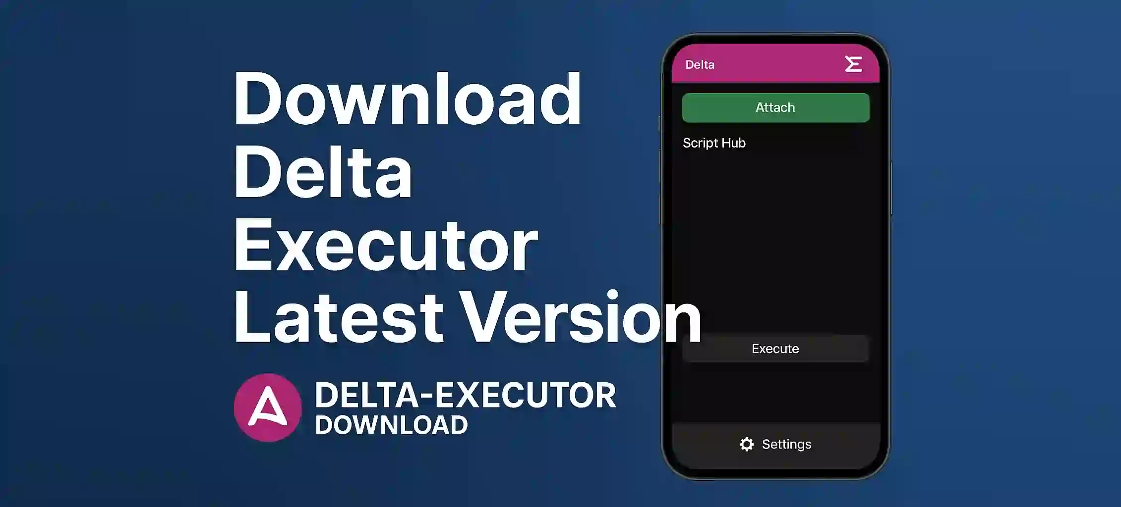 Download Delta Executor Latest Version